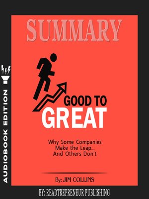 cover image of Summary of Good to Great: Why Some Companies Make the Leap… And Others Don't by Jim Collins